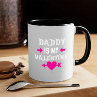 daddy is my valentine 64#- valentines day-Mug / Coffee Cup