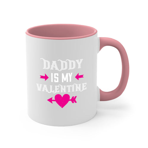 daddy is my valentine 64#- valentines day-Mug / Coffee Cup