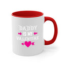 daddy is my valentine 64#- valentines day-Mug / Coffee Cup